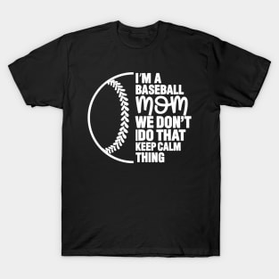 I Am A Baseball Mom T-Shirt